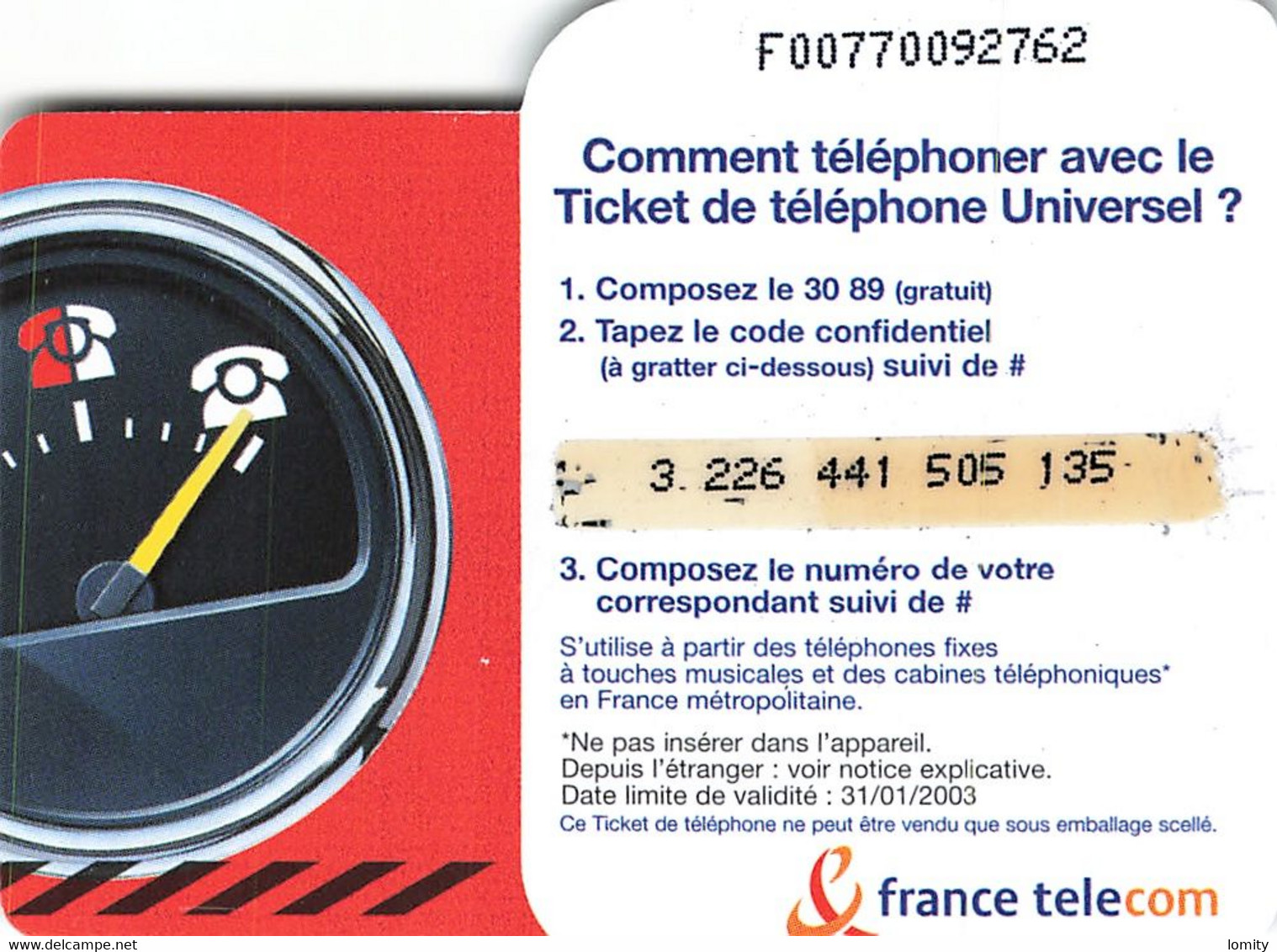 Carte Prépayée France Telecom Ticket De Téléphone Universel 100 Francs Carte Téléphonique 31/01/2003 - Billetes FT