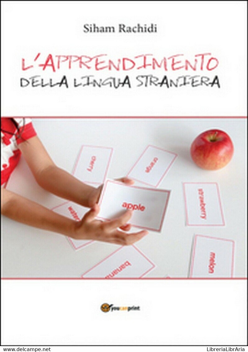 L’apprendimento Della Lingua Straniera	 Di Siham Rachidi,  2016,  Youcanprint - Sprachkurse