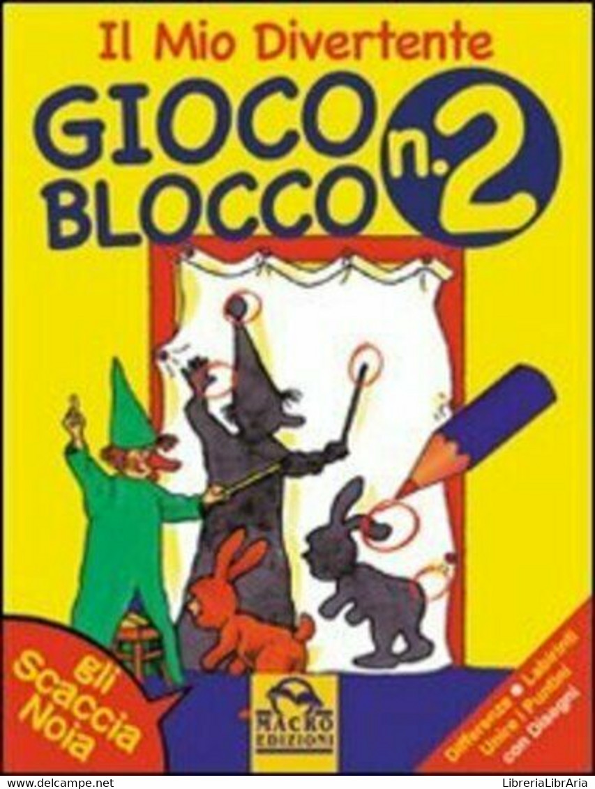 Il Mio Divertente Gioco Blocco N. 2 Di Aa.vv.,  2007,  Macro Edizioni - Bambini E Ragazzi