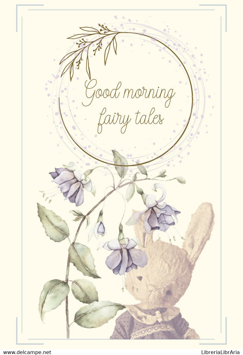 Good Morning Fairy Tales Di Anastasia Bilous,  2020,  Youcanprint - Bambini E Ragazzi