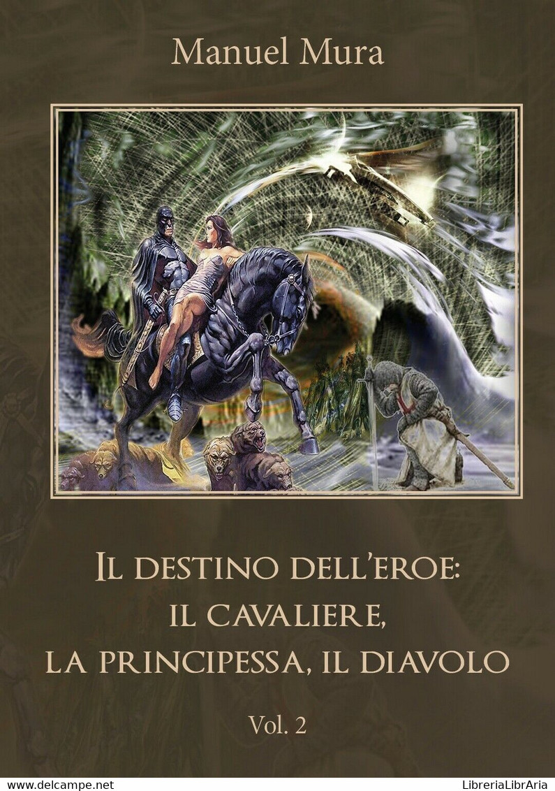 Il Destino Dell’eroe: Il Cavaliere, La Principessa, Il Diavolo Vol.2 - Science Fiction Et Fantaisie