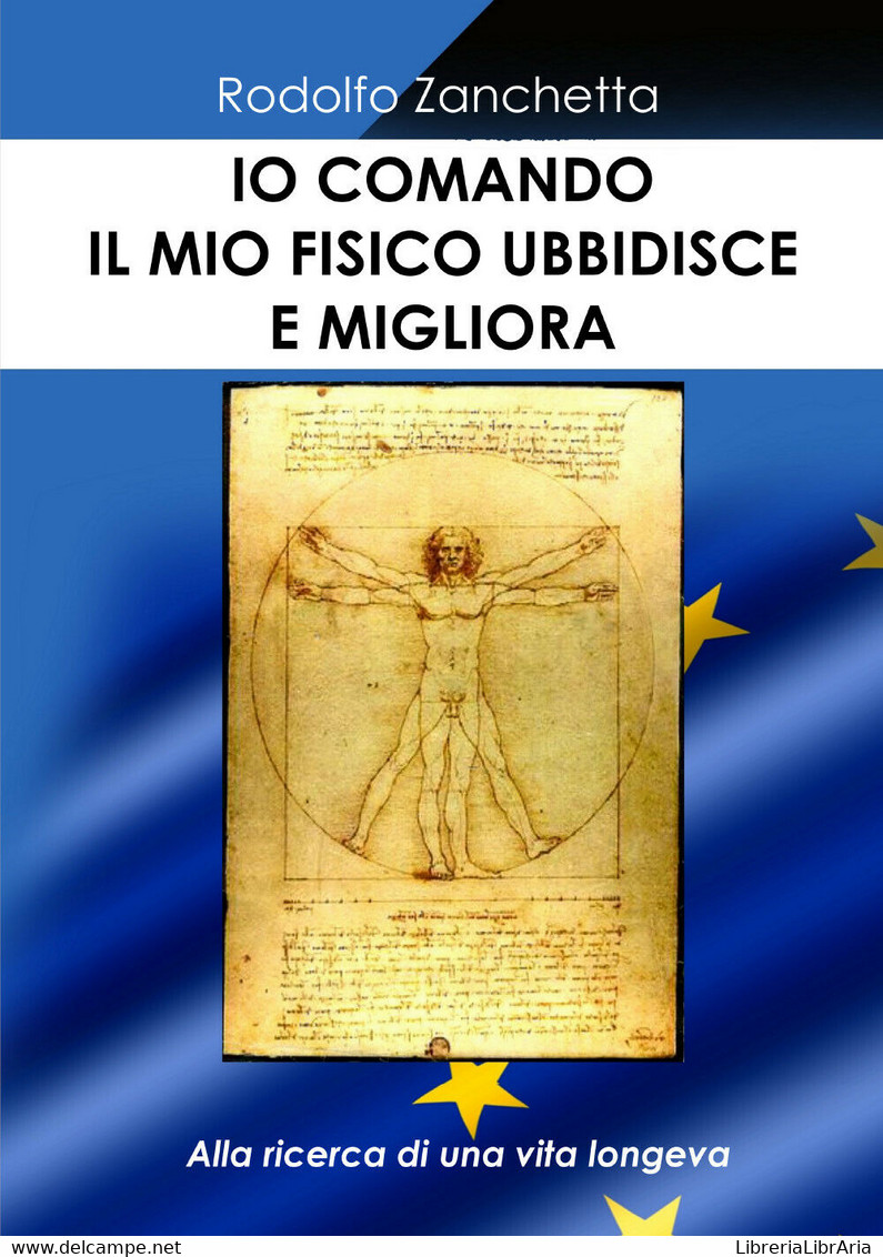 Io Comando, Il Mio Fisico Ubbidisce E Migliora	 Di Rodolfo Zanchetta,  2020 - Santé Et Beauté