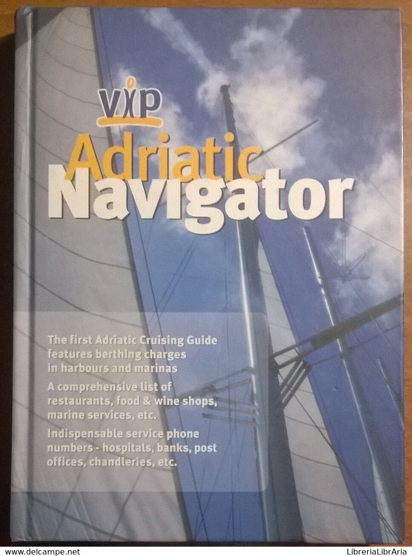 Vip Adriatic Navigator - A Cruising Guide For Mobile Phone - 2001 - L - Poetry