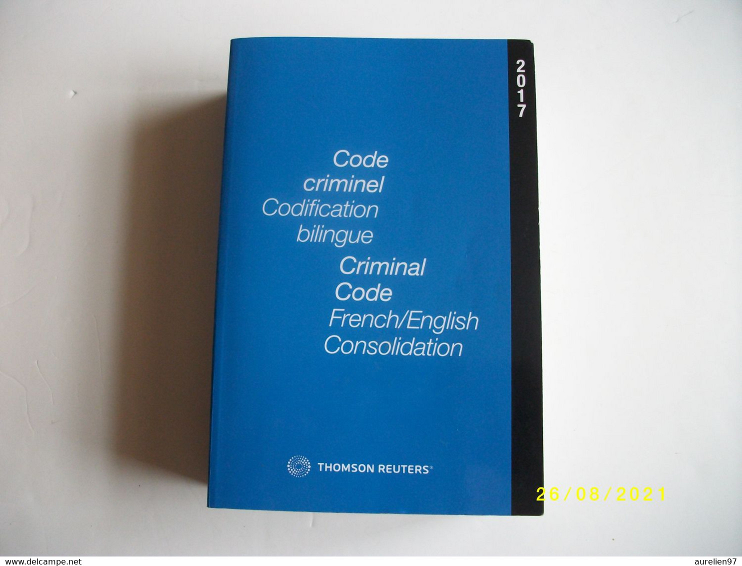 Code Criminel Codification Bilingue Au CANADA 2016 - 1950-Now
