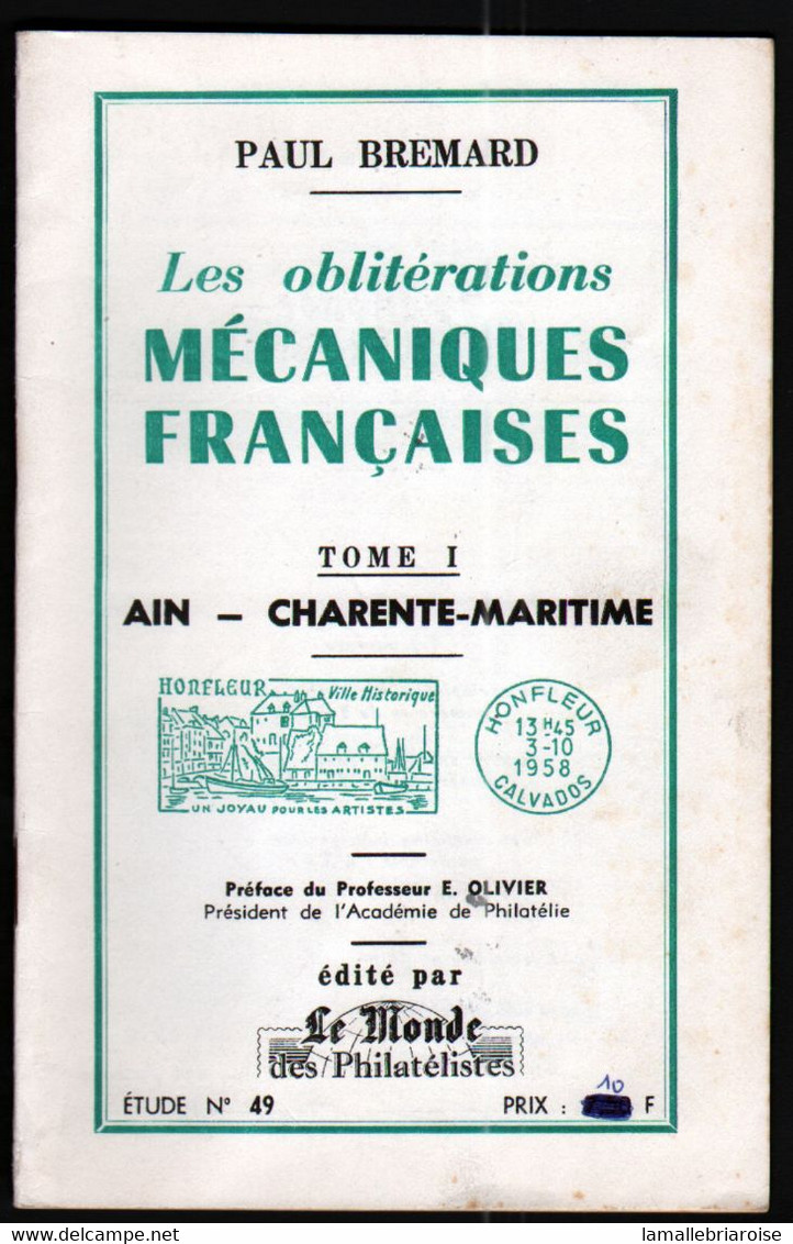 Paul Bremard, Les Obliterations Mecaniques Francaises, Ain à Charente Maritime - Oblitérations