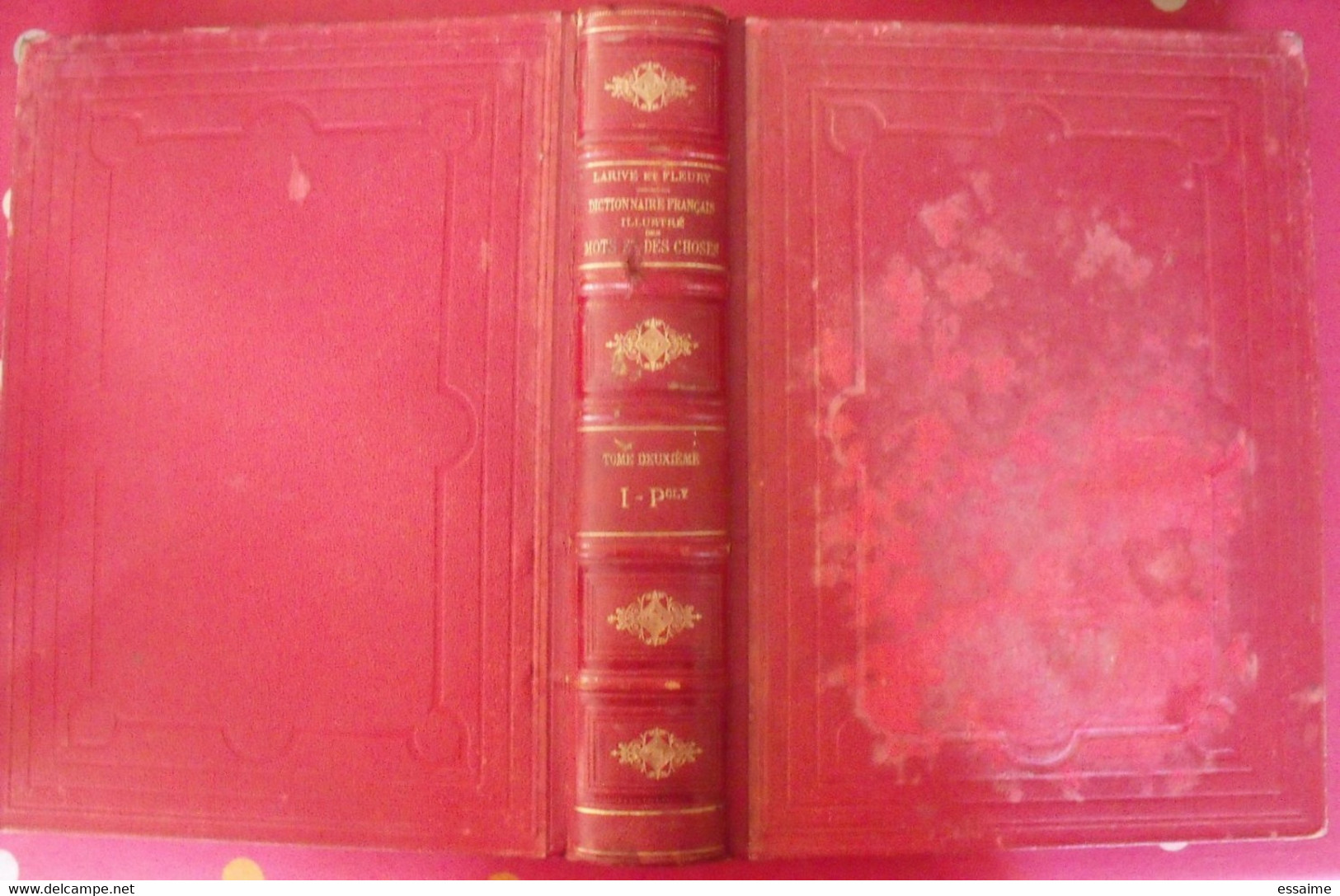 dictionnaire français illustré des mots et des choses. Larive & Fleury. 1904. en 3 tomes