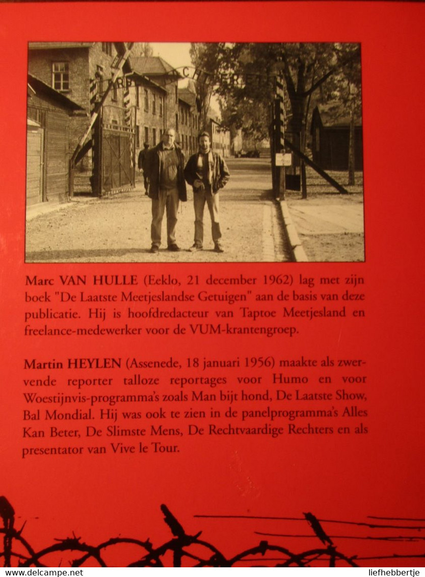 Getuigenissen Uit De Concentratiekampen - Door M. Heylen En M. Van Hulle - 2005 - War 1939-45