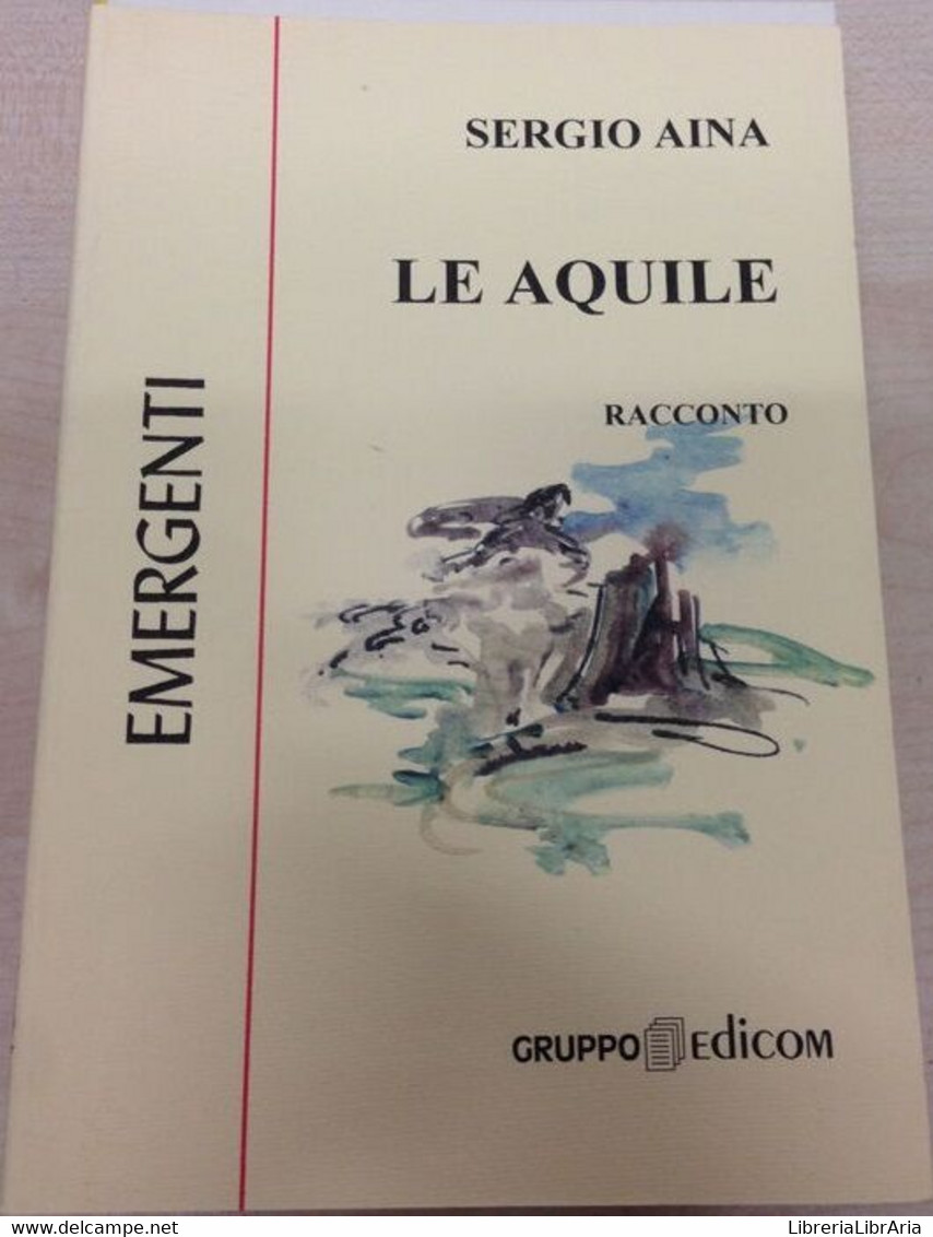 Le Aquile - Sergio Aina,  2000,  Gruppo Edicom - Teenagers