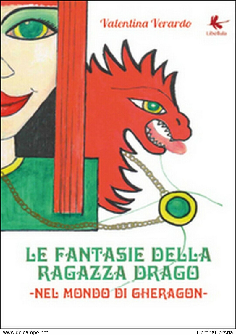 Le Fantasie Della Ragazza Drago. Nel Mondo Di Gheragon	 Di Valentina Verardo - Adolescents