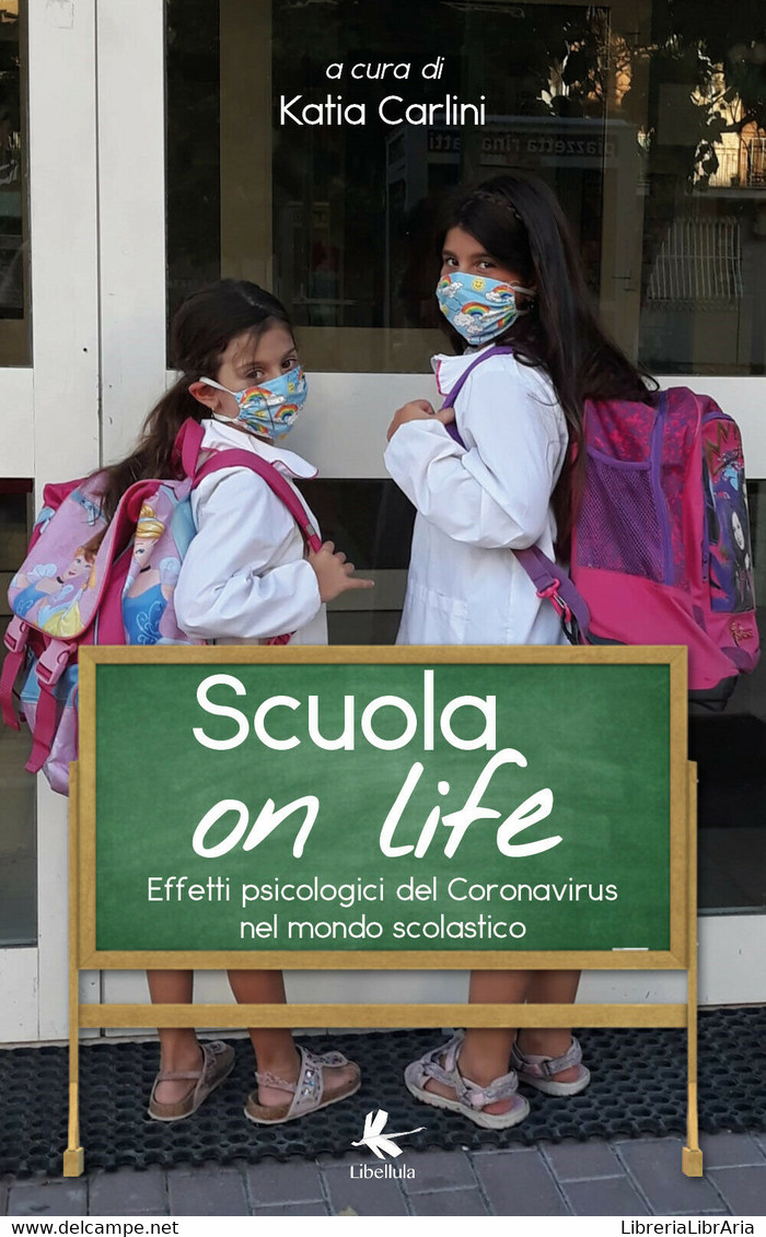 Scuola On Life. Effetti Psicologici Del Cornnavirus Nel Mondo Scolastico, 2020 - Adolescents