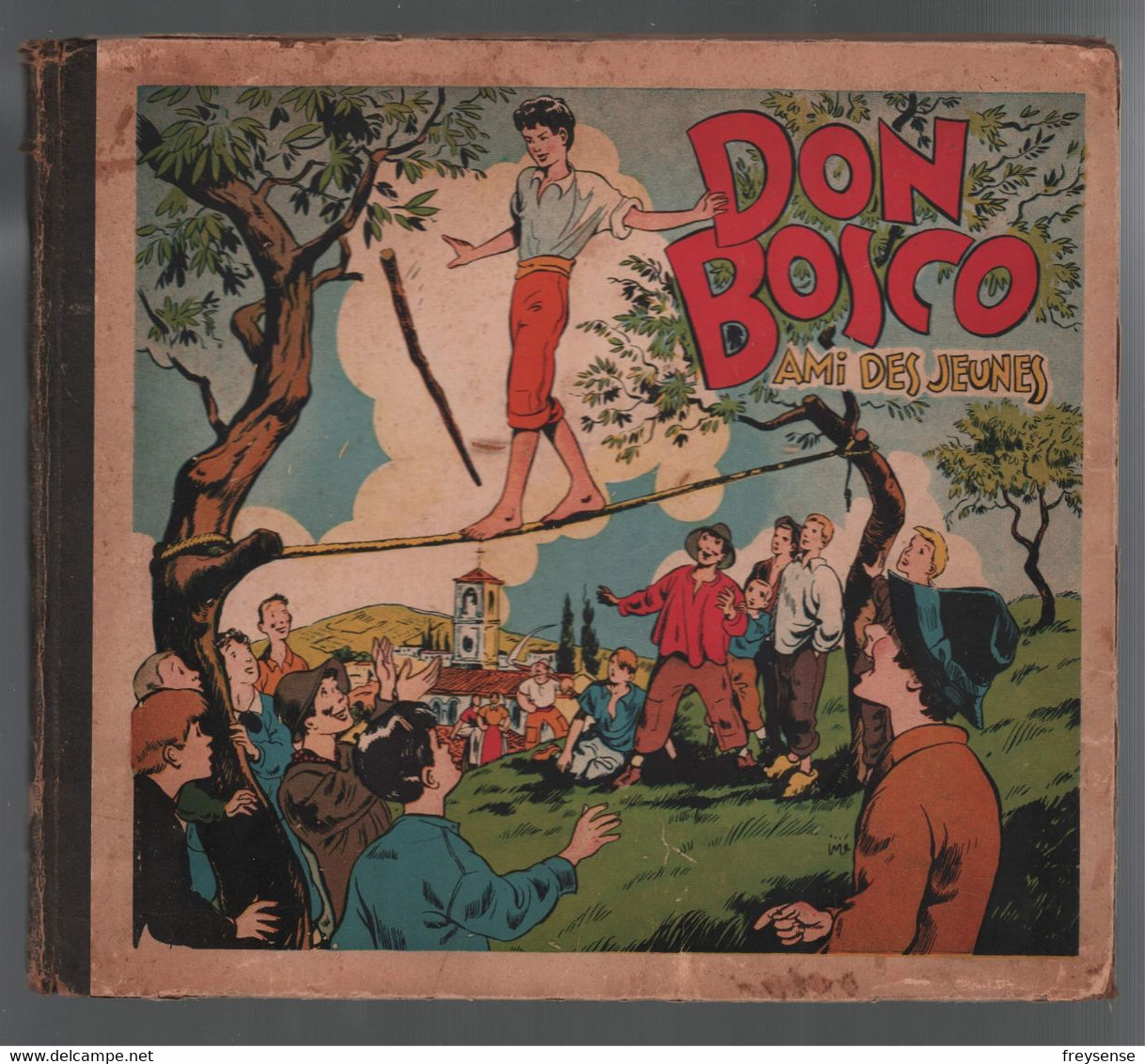 Dupuis Don Bosco Ami Des Jeunes {Jijé [=Gillain (Joseph)]} 1944 - Altri & Non Classificati