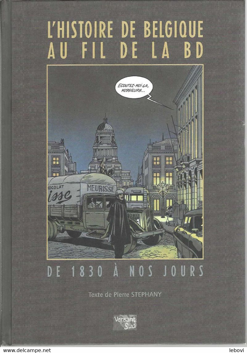 «L’histoire De Belgique Au Fil De La BD  De1830 à Nos Jours » STEPHANY, P. – Ed. Versant Sud (2005) - Dossiers De Presse