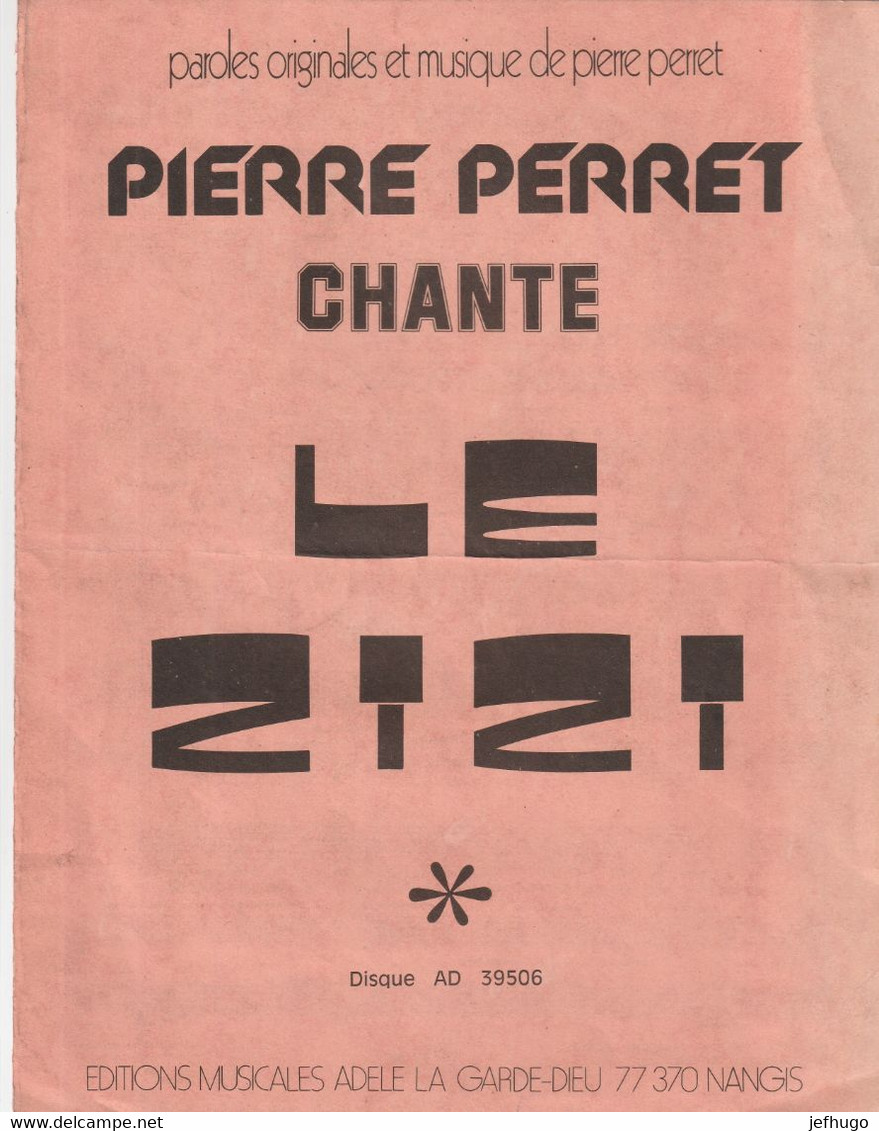 PARTITION MUSICALE LE ZIZI . PIERRE PERRET . EDITIONS MUSICALES ADELE LA GARDE-DIEU  . 77370 NANGIS - Partitions Musicales Anciennes