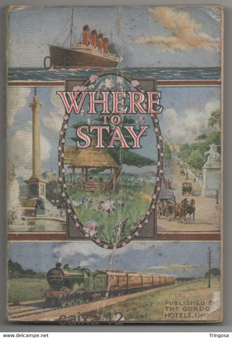 Where To Stay, Official Guide To The Best Hotels In The United Kingdom And Abroad. 1913 - Autres & Non Classés