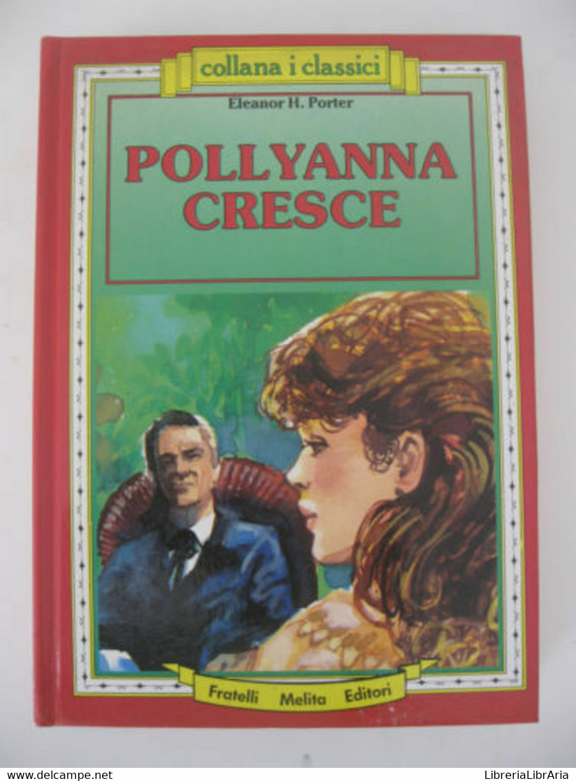 Pollyanna Cresce - Eleanor Hodgman Porter - Adolescents