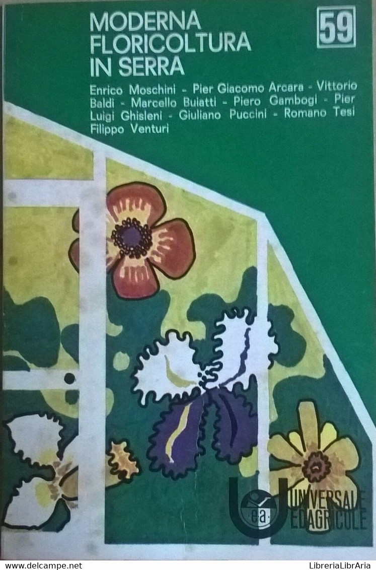 Moderna Floricoltura In Serra (1970,  Universale Edagricole) Ca - Naturaleza