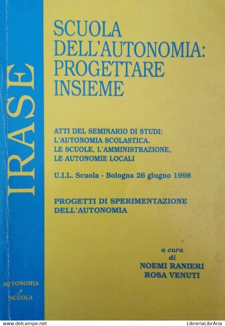 Scuola Dell’autonomia: Progettare Insieme (IRASE 1998) - ER - Adolescents