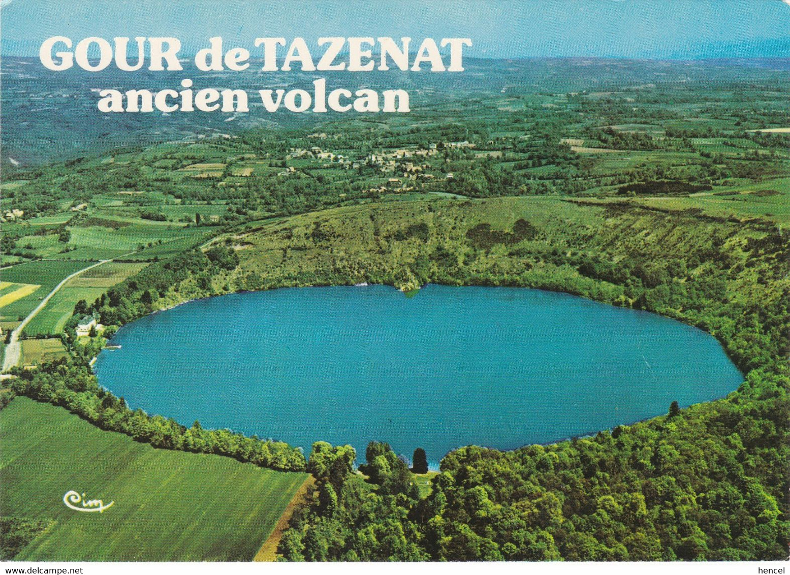 MANZAT. Le Gour De TAZENAT Et Panorama Aérien Sur CHARBONNIERES-les-VIEILLES - Manzat