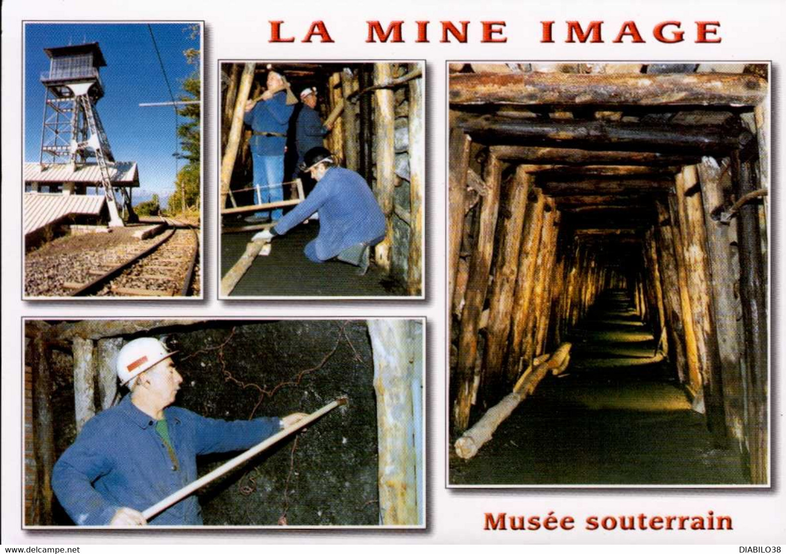 LA MOTTE- D' AVEILLAN    ( ISERE )      LA MINE IMAGE _ MUSEE SOUTERRAIN - Motte-d'Aveillans