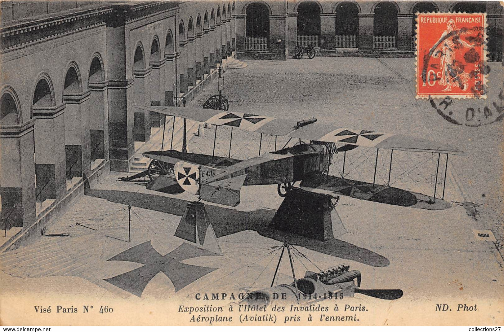 PARIS-75007-CAMPAGNE DE 1914/1915- EXPOSITION A L'HÔTEL DES INVALIDES A PARIS - AEROPLANE  ( AVIATIK ) PRIS A L'ENNEMI - Paris (07)