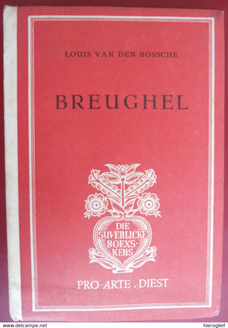 BREUGHEL Door Louis Van Den Bossche Breugel Breugeliaans Schilderkunst Kunst - Histoire