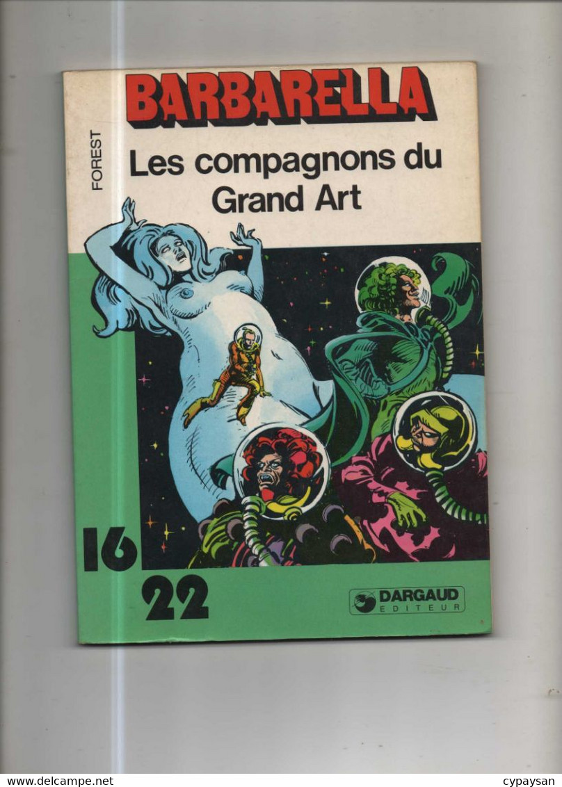 Barbarella (16/22) 3 Compagnons Du Grand Art BE Dargaud 07/1981 Forest Billon (BI5) - Barbarella