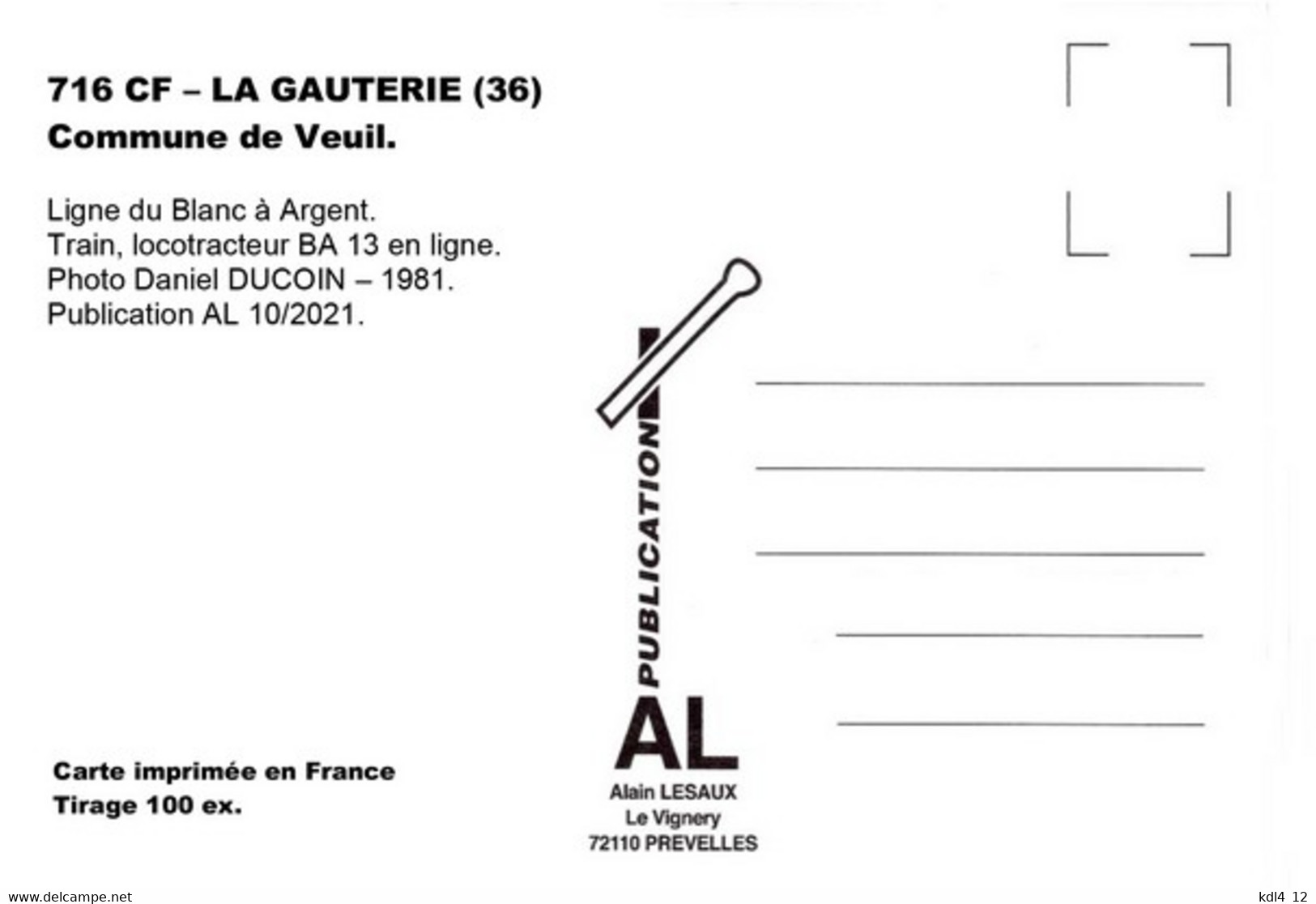 AL 716 - Train, Locotracteur BA 13 Vers  La Gauterie Commune De VEUIL - Indre - BA - Trains