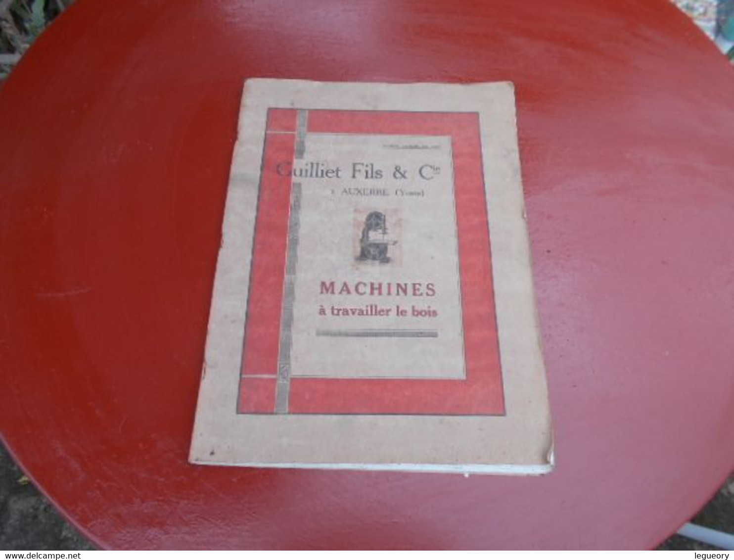 Catalogue Guilliet  Fils Et Cie  A Auxerre  ( Yonne )  Machines A Travailler Le Bois - Franche-Comté