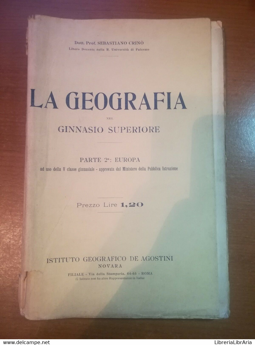 La Geografia - Sebastiano Crinò - DeAgostini - 1912 - M - Adolescents