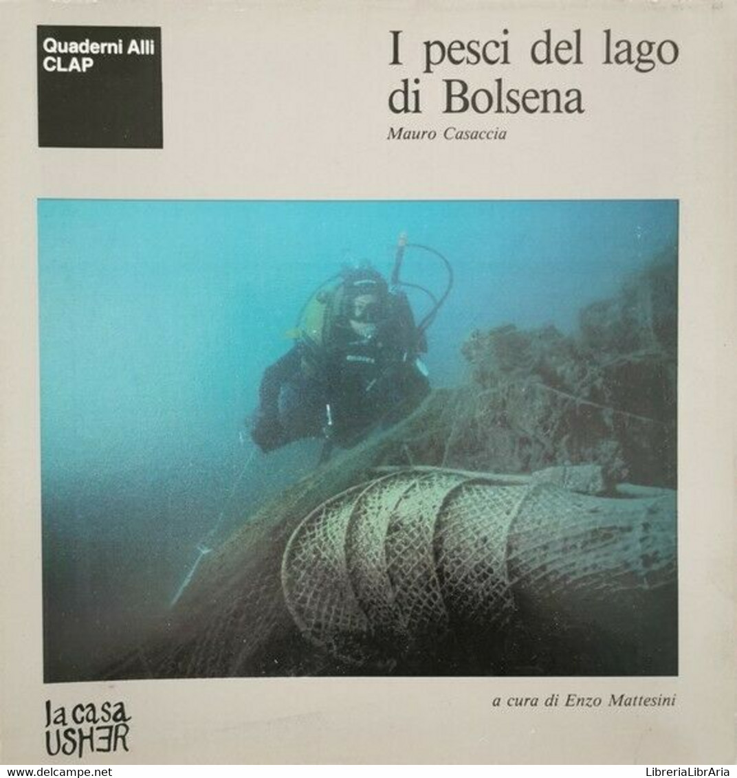 I Pesci Del Lago Di Bolsena - Mauro Casuccia Ed Enzo Mattesini,  1986 - ER - Natura