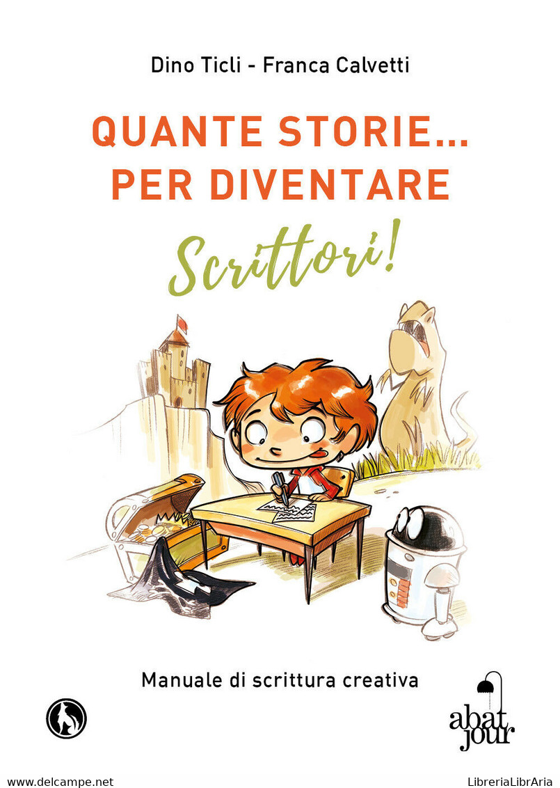 Quante Storie… Per Diventare Scrittori, Di Dino Ticli, Franca Calvetti - ER - Sprachkurse