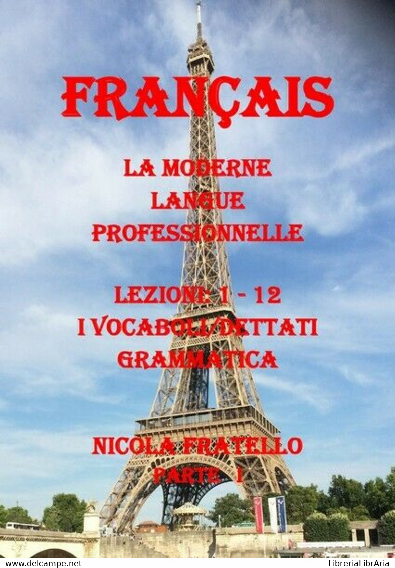 La Moderne Langue Professionnelle Français - Part I  Di Nicola Fratello - ER - Cours De Langues