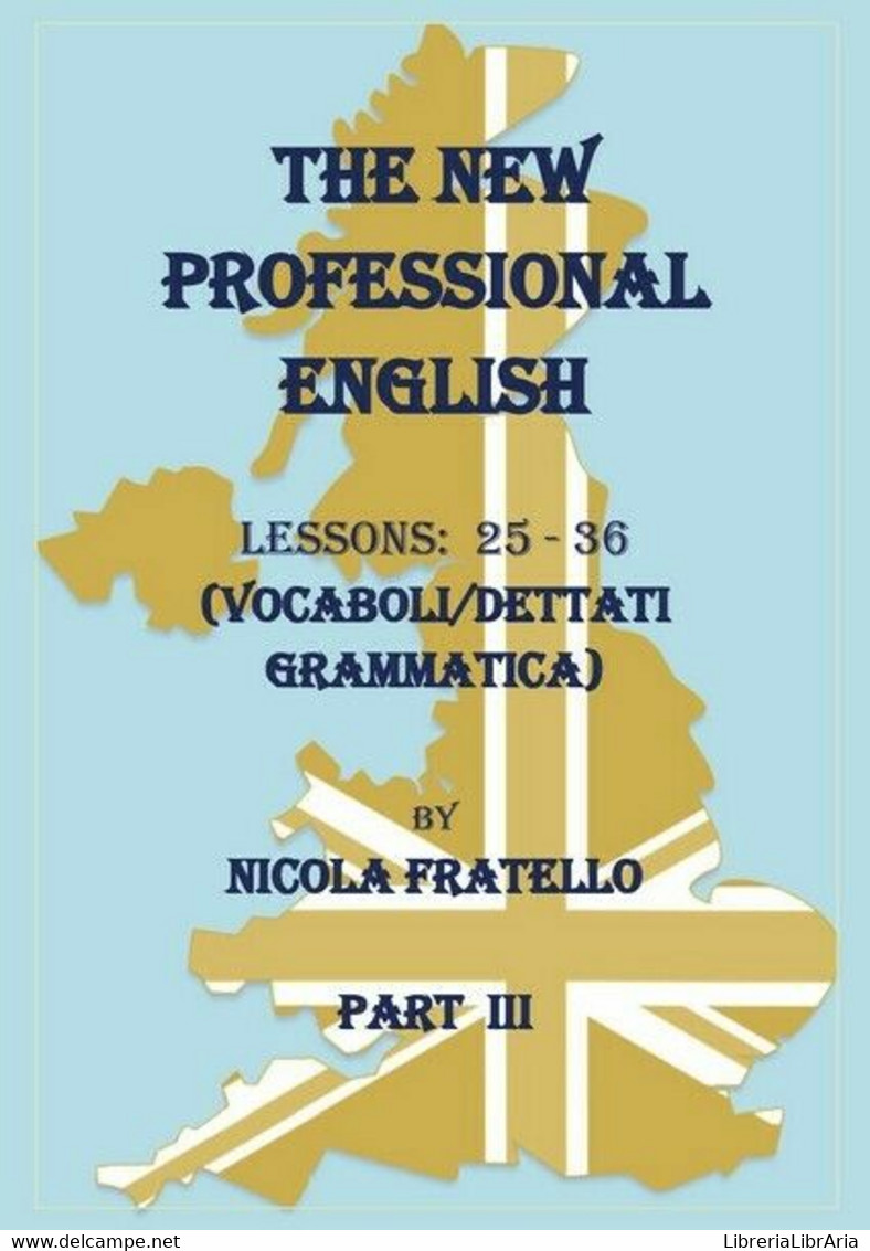 The New Professional English - Part III  (Nicola Fratello,  2019) - ER - Cours De Langues