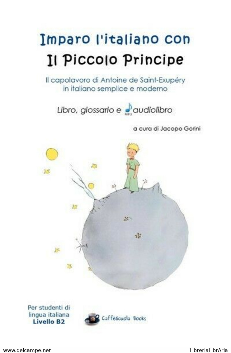 Imparo L’italiano Con Il Piccolo Principe: Libro, Glossario E Audiolibro -ER - Language Trainings