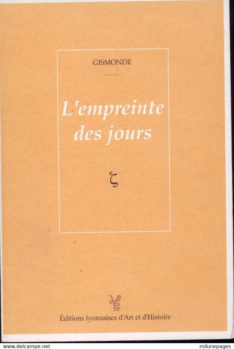 L'Empreinte Des Jours Poèmes De Gismonde Dessins De José Monfort - French Authors