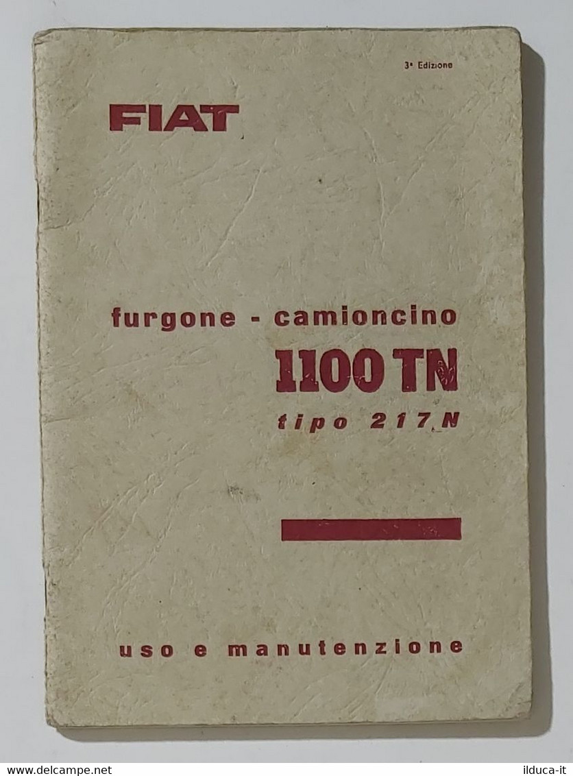 65598 Libretto Uso E Manutenzione - Furgone /Camioncino Fiat 1100 TN - Tipo 217N - Moteurs