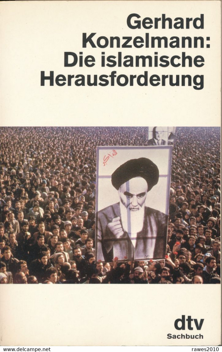 Buch: Konzelmann, Gerhard Die Islamische Herausforderung 366 Seiten Dtv 1991 - Ohne Zuordnung