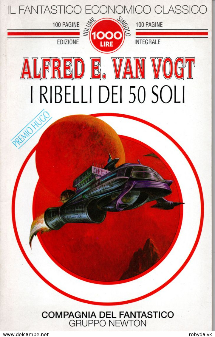 D21X49 - A.E. VAN VOGT : I RIBELLI DEI 50 SOLI - Ciencia Ficción Y Fantasía