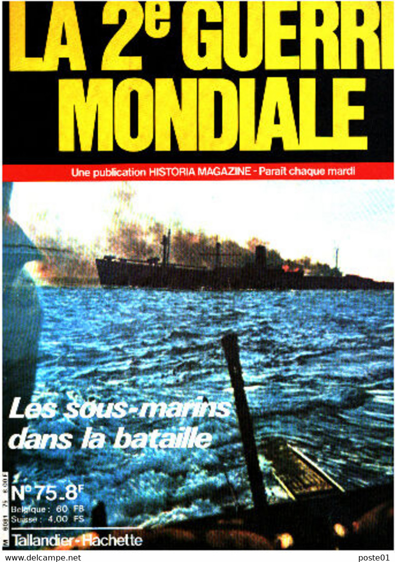 La 2° Guerre Mondiale N° 75 / Les Sous-marins De La Bataille - Guerra 1939-45