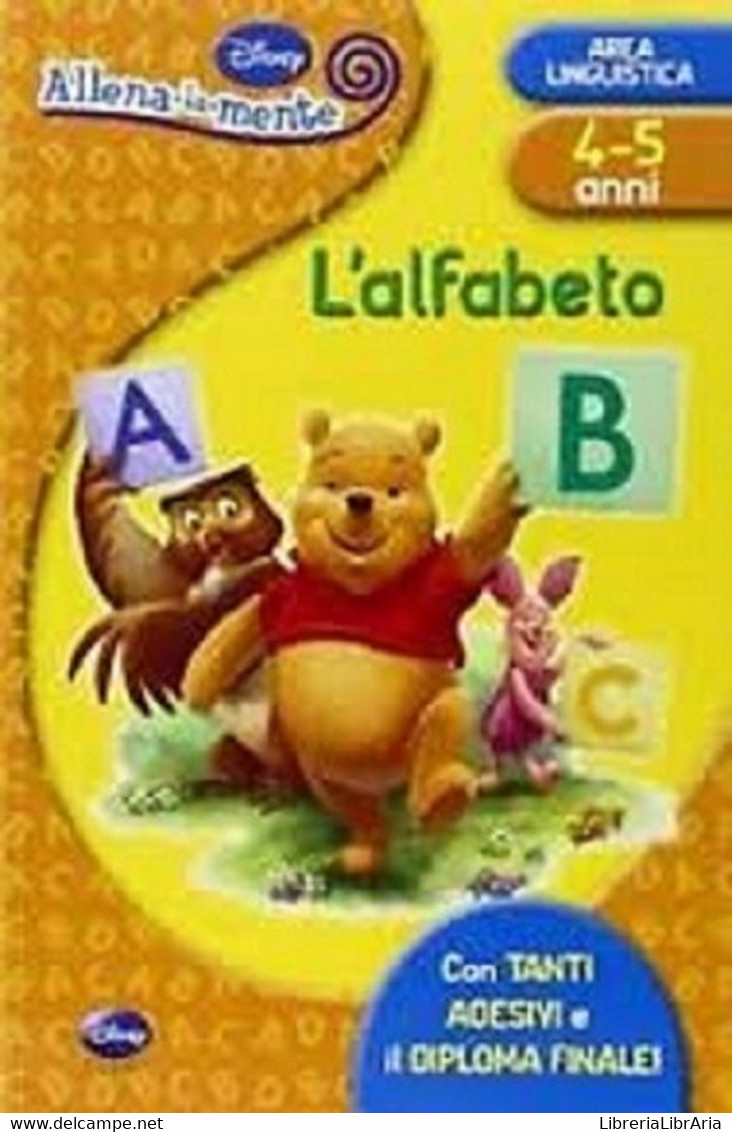 L’ Alfabeto. Con Adesivi -  Walt Disney,  2010 - Walt Disney Company  -  C - Bambini E Ragazzi