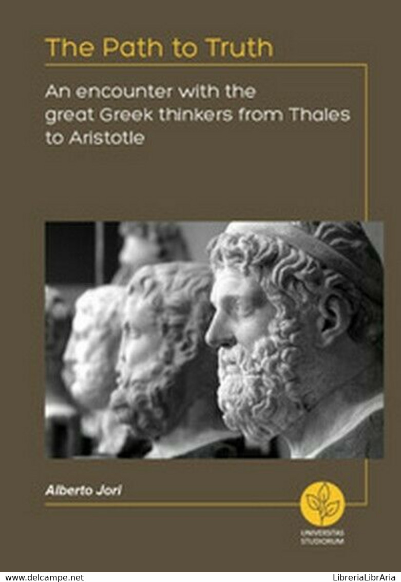 The Path To Truth. An Encounter With The Great Greek Thinkers (Jori, 2018) - ER - Sprachkurse