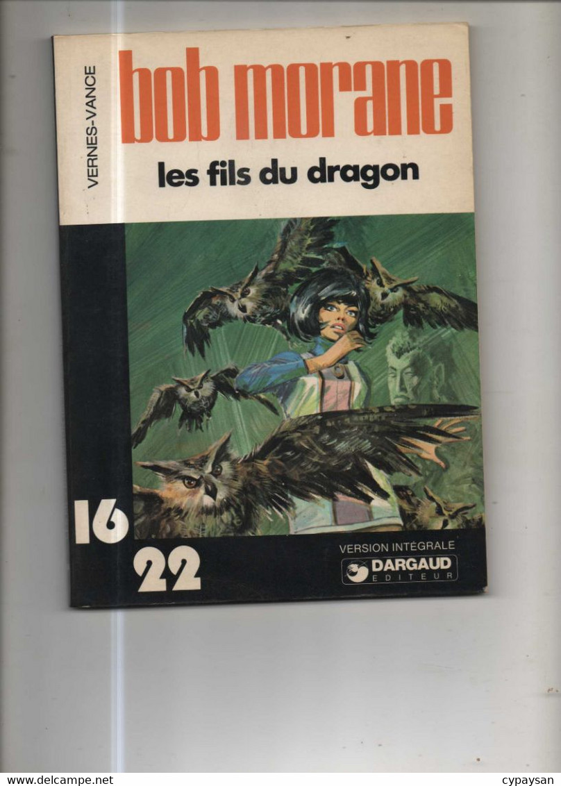 Bob Morane (16/22) 4 Les Fils Du Dragon BE Dargaud 01/1978 Vernes Vance (BI5) - Bob Morane