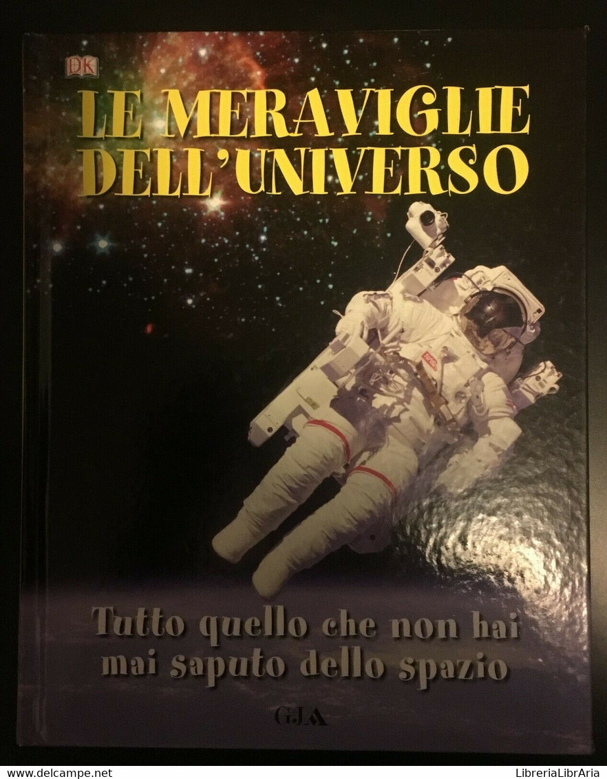 Tutto Quello Che Non Hai Mai Saputo Dell’universo	- Mike Goldsmith,  2011 - P - Medecine, Biology, Chemistry