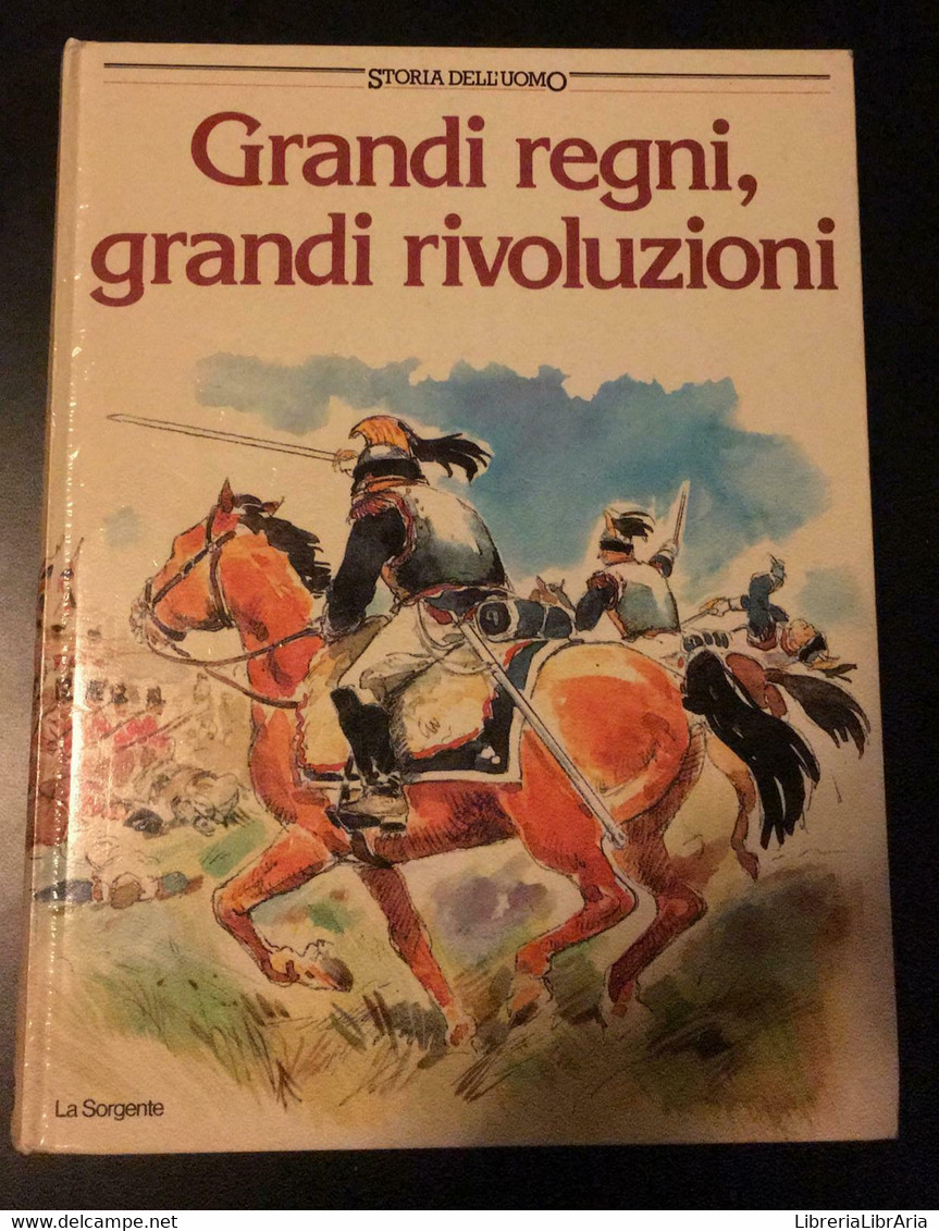 Grandi Regni, Grandi Rivoluzioni - Philippe Jacquin,  1990,  La Sorgente - P - Teenagers