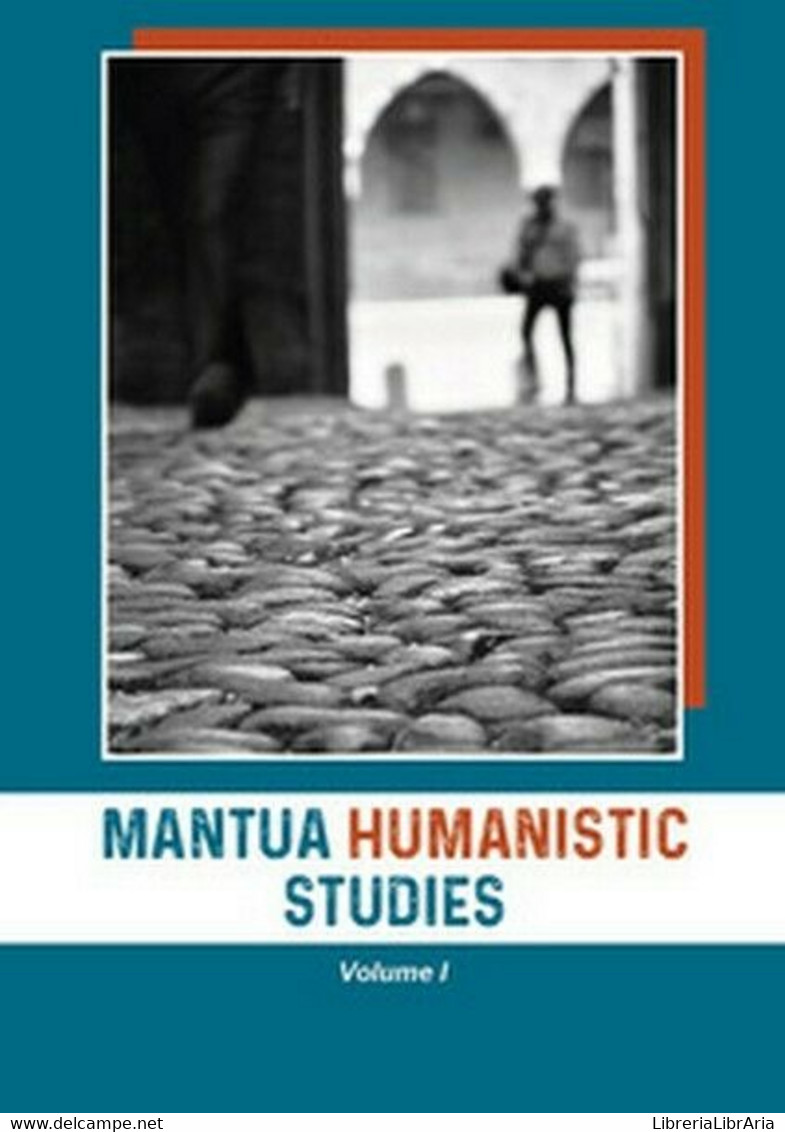 Mantua Humanistic Studies Vol.1,  Di E. Notti, E. Scarpanti,  2018  - ER - Taalcursussen