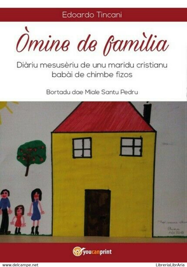 Òmine De Famìlia, Di Edoardo Tincani,  2017,  Youcanprint - ER - Cursos De Idiomas