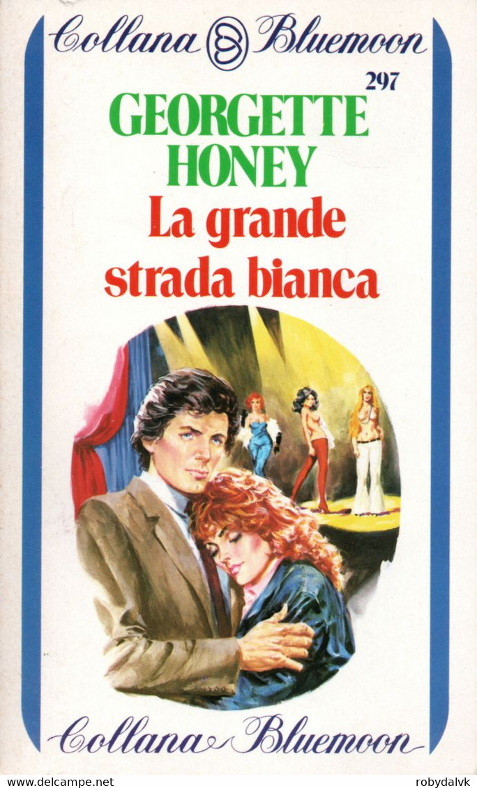 D21X73 - G.HONEY : LA GRANDE STRADA BIANCA - Ediciones De Bolsillo