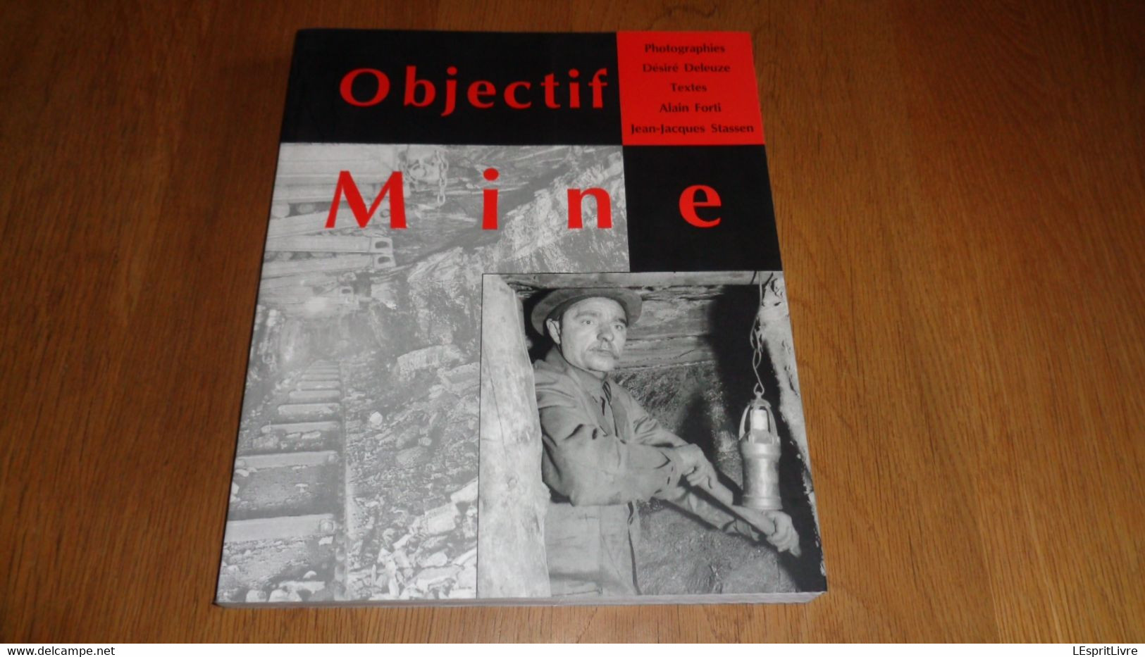 OBJECTIF MINE Régionalisme Pays Noir Charbonnages Mine Mineurs Charbon Monceau Goutroux Marcinelle Marchienne Wérister - Belgique