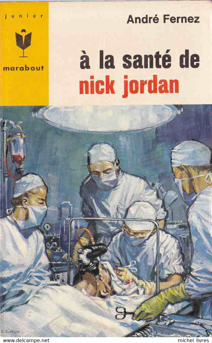 Marabout Junior - MJ 300 - André Fernez - à La Santé De Nick Jordan - Ed 1965 - TBE - Marabout Junior