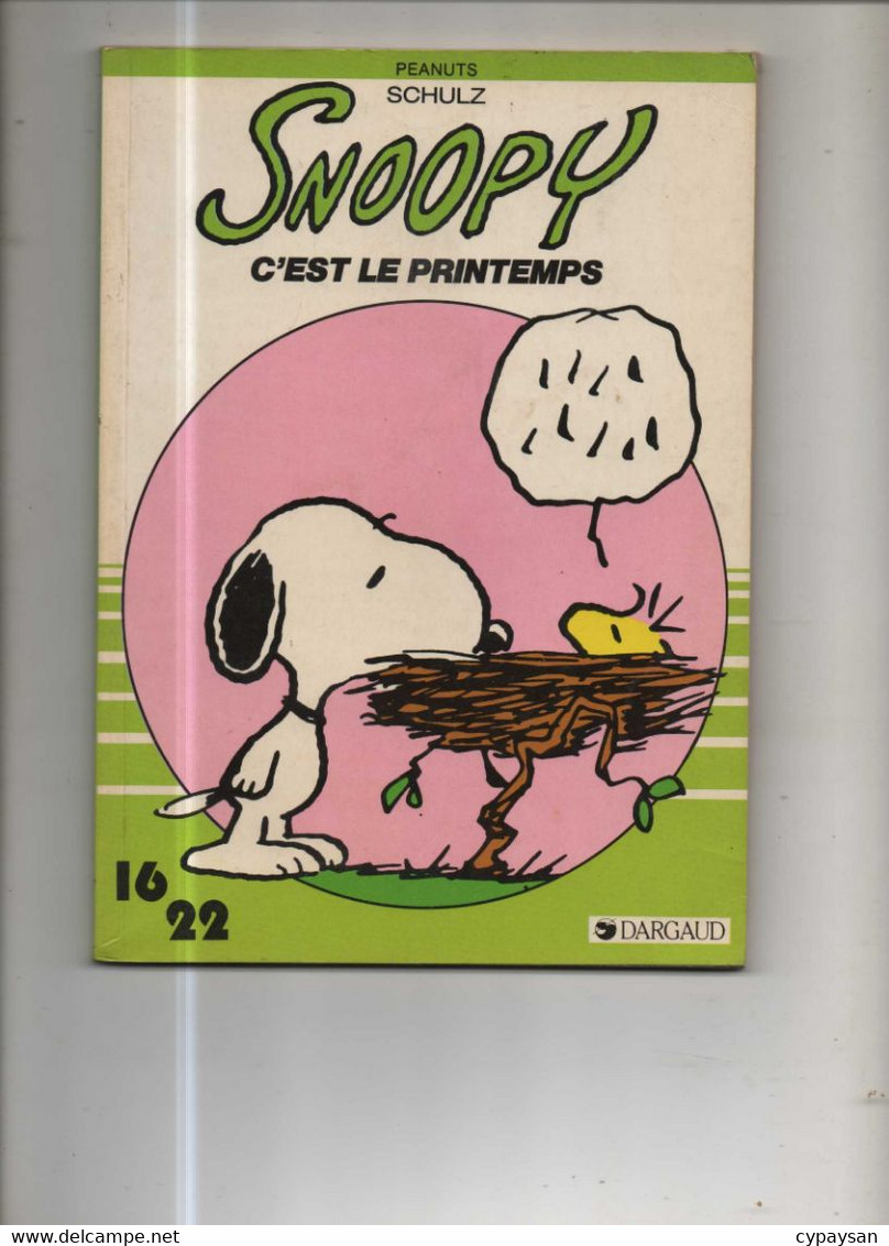 Peanuts Snoopy (16/22) 13 C'est Le Printemps BE Dargaud 06/1984 Schulz (BI5) - Snoopy